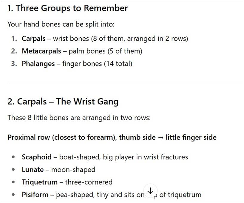 Regular ChatGPT identifies three groups of hand bones (carpals, metacarpals, phalanges), defining them and noting the number of each. It then breaks the eight carpals ("the wrist gang") into two rows.